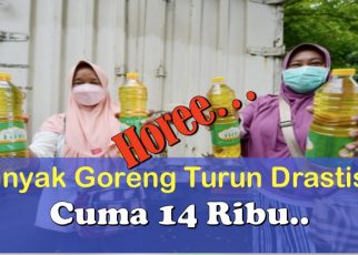 Horee... Minyak Goreng Turun Drastis… Cuma 14 Ribu...