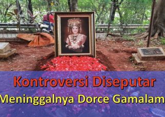 Kontroversi Diseputar Meninggalnya Dorce Gamalama