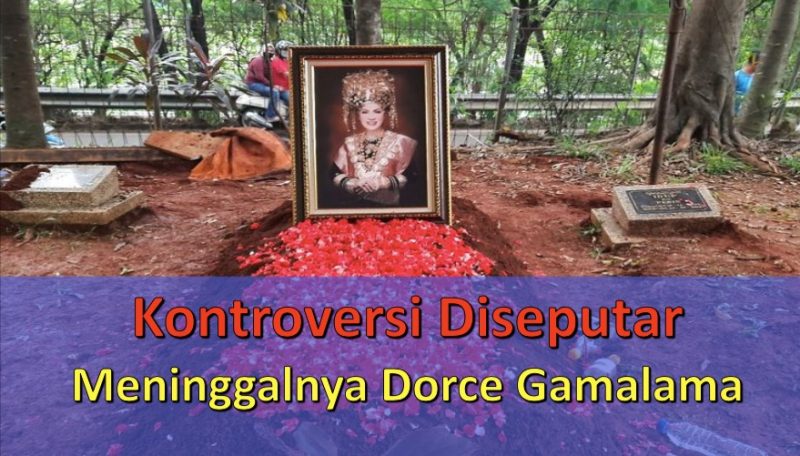 Kontroversi Diseputar Meninggalnya Dorce Gamalama