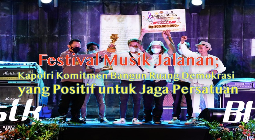 Festival Musik Jalanan; Kapolri Komitmen Bangun Ruang Demokrasi yang Positif untuk Jaga Persatuan