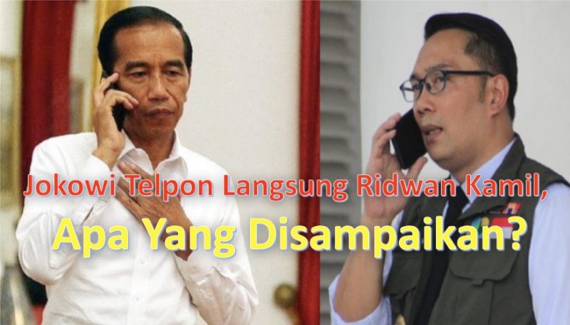 Jokowi Telpon Langsung Ridwan Kamil, Apa Yang Disampaikan?