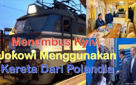 Menembus Kyiv, Jokowi Menggunakan Kereta Dari Polandia