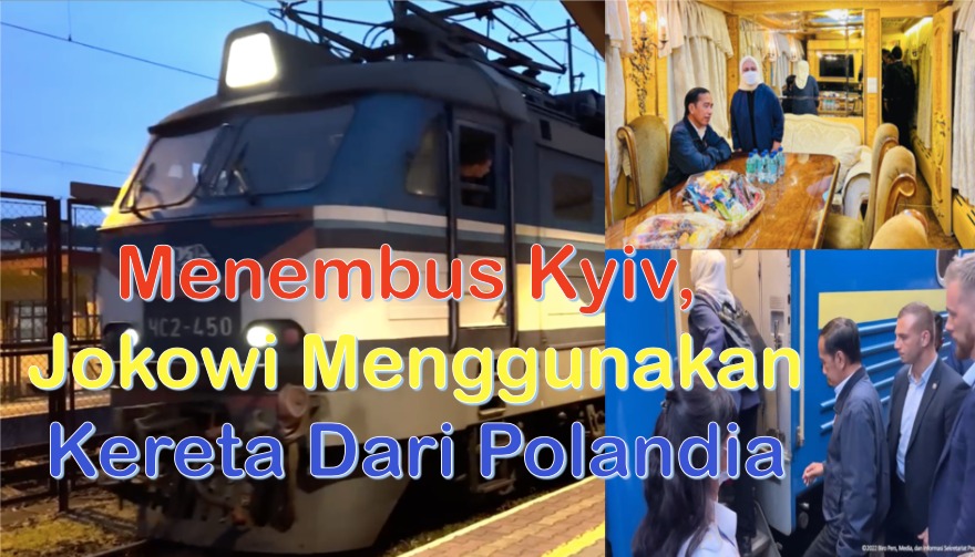 Menembus Kyiv, Jokowi Menggunakan Kereta Dari Polandia