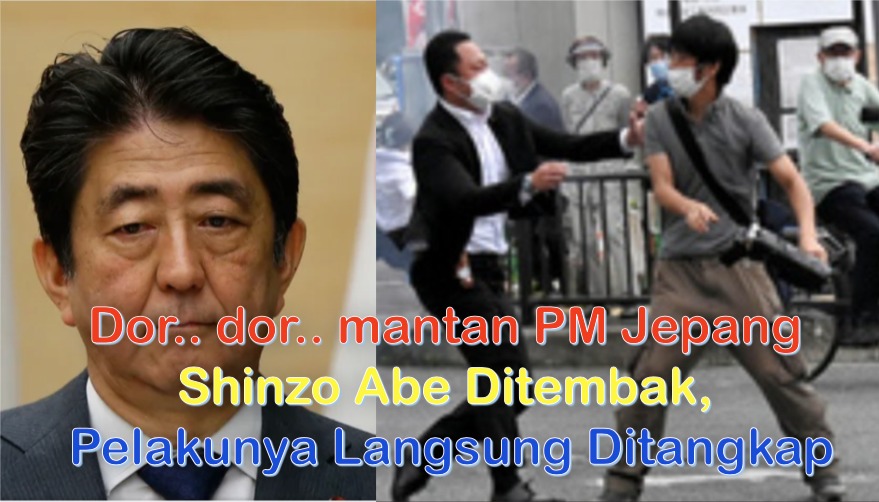 Dor.. dor.. mantan PM Jepang Shinzo Abe Ditembak, Pelakunya Langsung Ditangkap