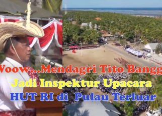 Woow… Mendagri Tito Bangga Jadi Inspektur Upacara HUT RI di Pulau Terluar