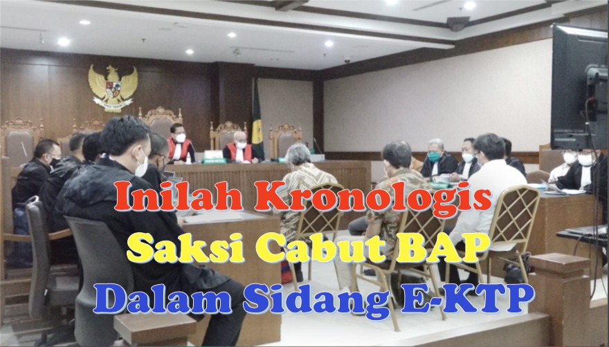 Inilah Kronologis Saksi Cabut BAP Dalam Sidang E-KTP