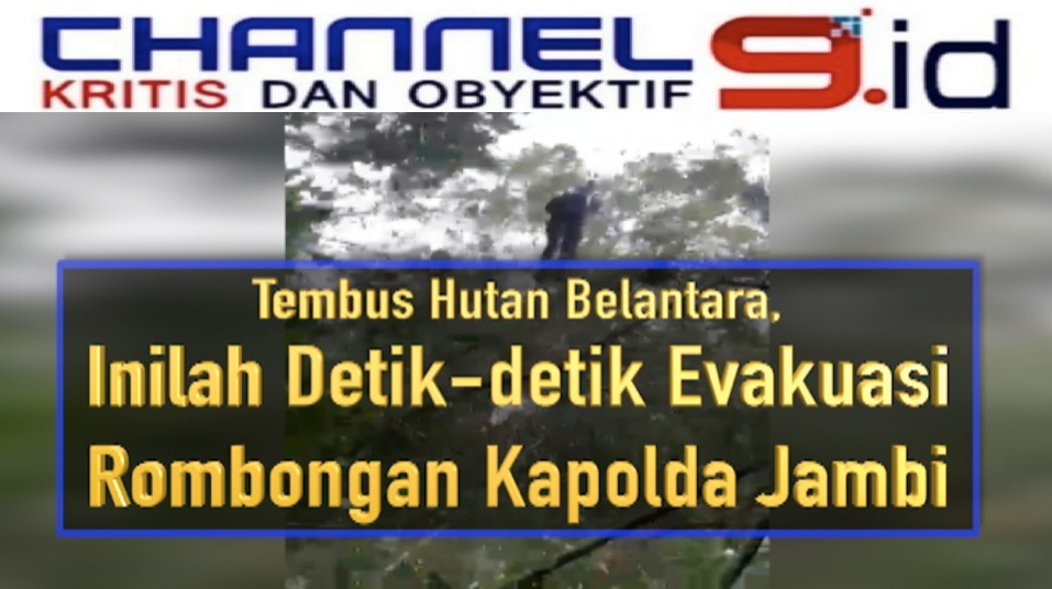 Tembus Hutan Belantara, Inilah Detik-detik Evakuasi Rombongan Kapolda Jambi