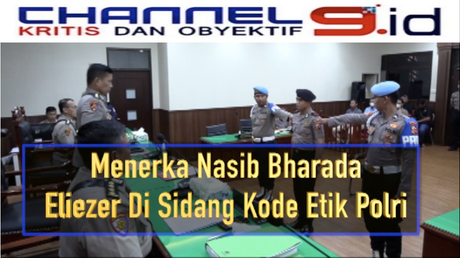 Menerka Nasib Bharada Eliezer Di Sidang Kode Etik Polri