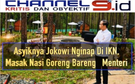 Asyiknya Jokowi Nginap di IKN, Masak Nasi Goreng Bareng Menteri