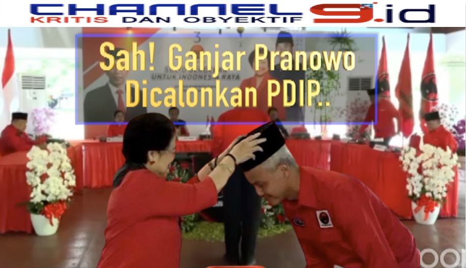 Sah! Ganjar Pranowo Dicalonkan PDIP..