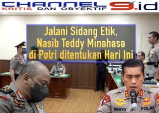 Jalani Sidang Etik, Nasib Teddy Minahasa di Polri ditentukan Hari Ini