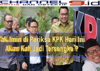 Cak Imin Diperiksa KPK Hari Ini, Akankah Jadi Tersangka ?