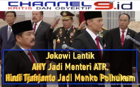 Jokowi Lantik AHY Jadi Menteri ATR, Hadi Tjahjanto Jadi Menko Polhukam