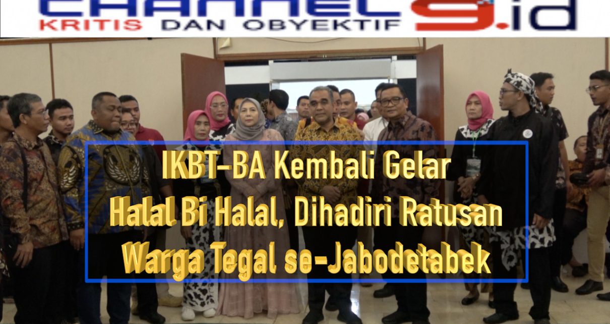 IKBT-BA Kembali Gelar Halal Bi Halal, Dihadiri Ratusan Warga Tegal se-Jabodetabek