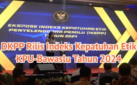 DKPP Rilis Indeks Kepatuhan Etik KPU-Bawaslu Tahun 2024