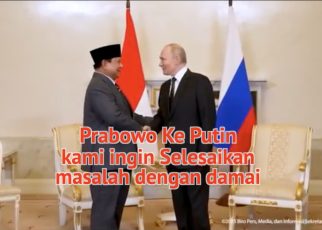 Prabowo ke Putin Kami Ingin Selesaikan Masalah dengan Damai