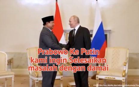 Prabowo ke Putin Kami Ingin Selesaikan Masalah dengan Damai