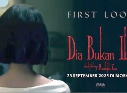 MVP Pictures Rilis First Look Film Horor ‘Dia Bukan Ibu’ Tampilkan Perempuan Misterius