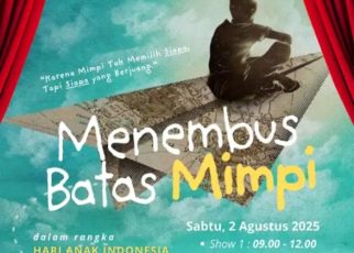Drama Musikal Menembus Batas Mimpi Siap Digelar tentang Kisah Perjuangan