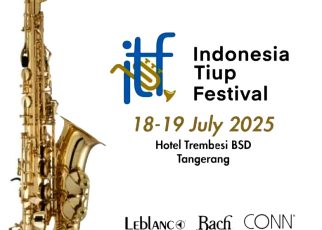 Indonesia Tiup Festival 2025 Kembali Digelar Hadirkan Musisi Lokal dan Internasional