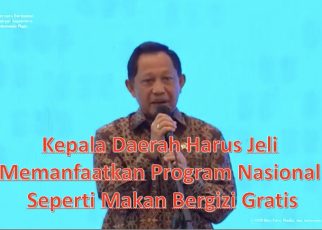 Kepala Daerah Harus Jeli Memanfaatkan Program Nasional Seperti Makan Bergizi Gratis