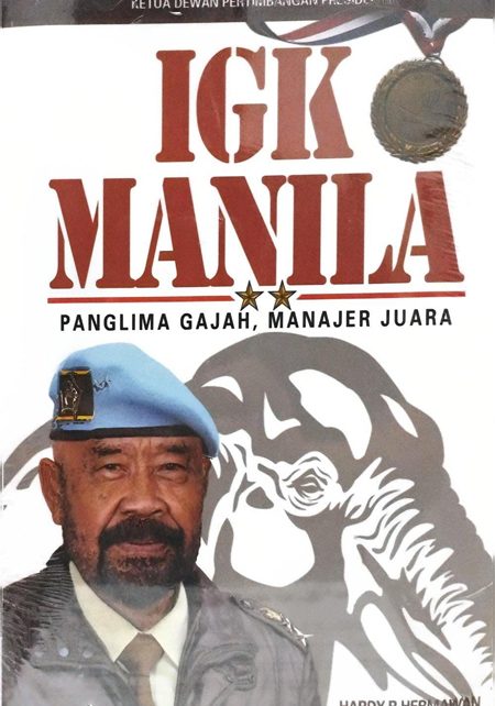 IGK Manila: Seorang Jenderal, Sejuta Kenangan