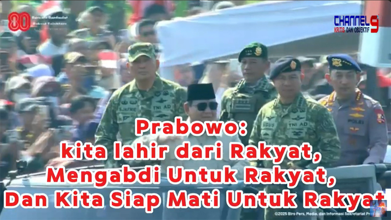 Prabowo: Kita Lahir dari Rakyat, Mengabdi Untuk Rakyat, Dan Kita Siap Mati Untuk Rakyat