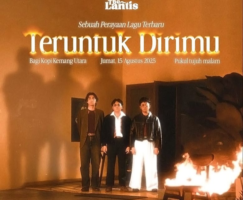 The Lantis Rilis Lagu ‘Teruntuk Dirimu’ tentang Perpisahan Kepada Mantan