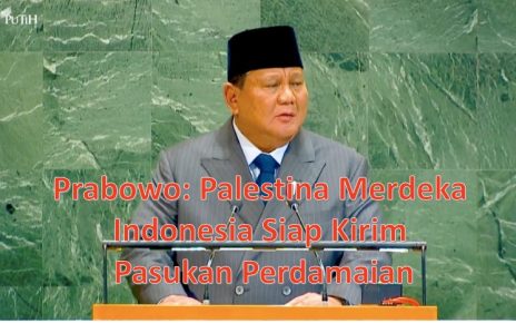 Prabowo: Palestina Merdeka Indonesia Siap Kirim Pasukan Perdamaian
