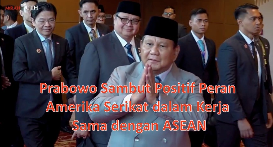 Prabowo Sambut Positif Peran Amerika Serikat dalam Kerja Sama dengan ASEAN