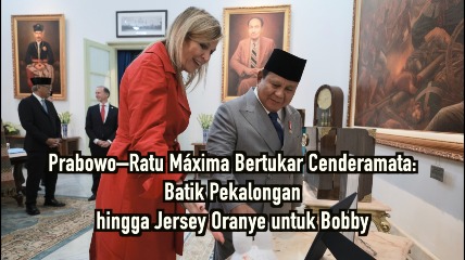 Prabowo–Ratu Máxima Bertukar Cenderamata: Batik Pekalongan hingga Jersey Oranye untuk Bobby