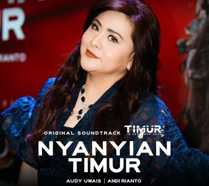 Audy Uwais Rilis Lagu ‘Nyanyian Timur’, OST Film ‘Timur’ dengan Kolaborasi Keluarga