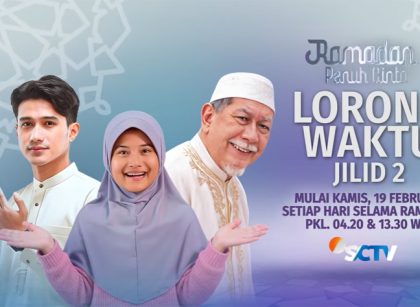 Sinetron ‘Lorong Waktu Jilid 2’ Siap Tayang Selama Ramadan di SCTV