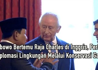 Prabowo Bertemu Raja Charles di Inggris, Perkuat Diplomasi Lingkungan Melalui Konservasi Gajah