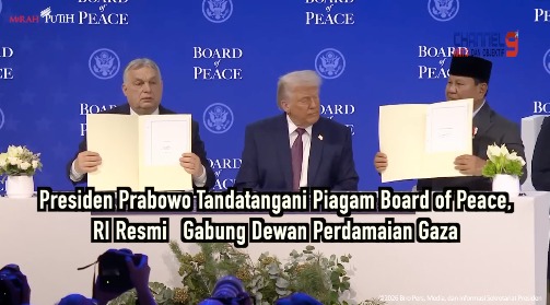 Presiden Prabowo Tandatangani Piagam Board of Peace, RI Resmi Gabung Dewan Perdamaian Gaza