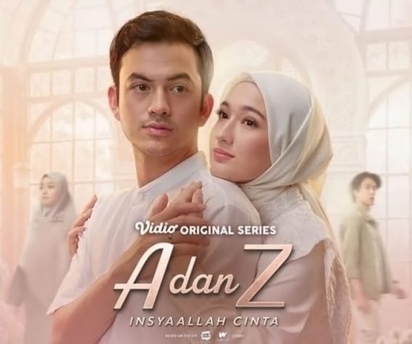 Serial ‘A dan Z: InsyaAllah Cinta’ Hadirkan Kisah Cinta Sarat Makna Spiritual dan Keluarga