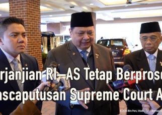 Perjanjian RI–AS Tetap Berproses Pascaputusan Supreme Court AS