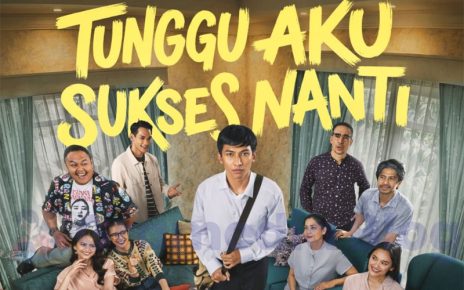 Film ‘Tunggu Aku Sukses Nanti’ Raih 1 Juta Penonton Nyusul ‘Danur: The Last Chapter’