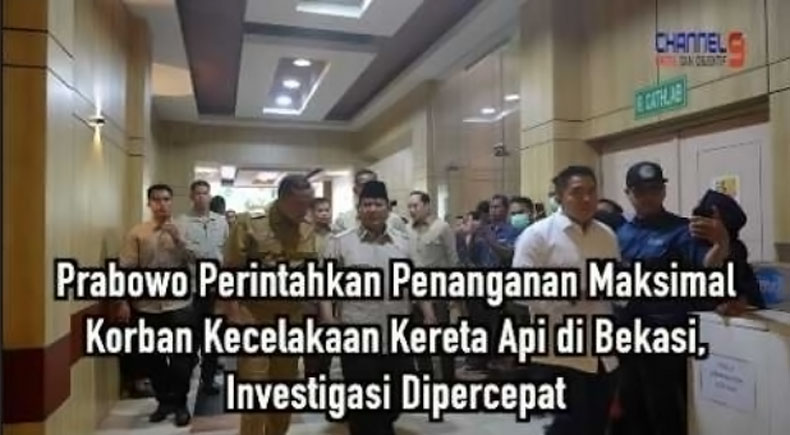 Prabowo Perintahkan Penanganan Maksimal Korban Kecelakaan Kereta Api di Bekasi, Investigasi Dipercepat