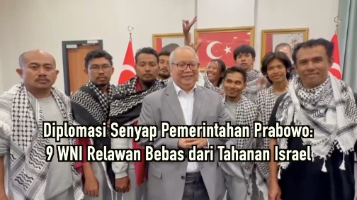Diplomasi Senyap Pemerintahan Prabowo: 9 WNI Relawan Bebas dari Tahanan Israel