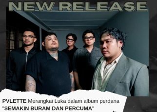 Pvlette Rilis Album ‘Semakin Buram dan Percuma’ Padukan Rock Alternatif Post-Rock Atmosferik