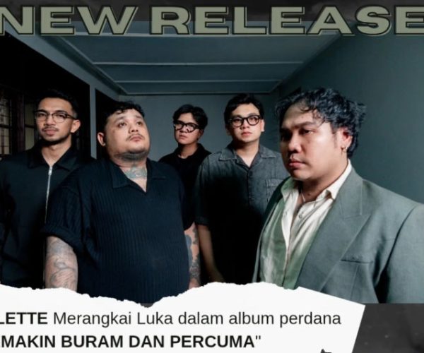 Pvlette Rilis Album ‘Semakin Buram dan Percuma’ Padukan Rock Alternatif Post-Rock Atmosferik