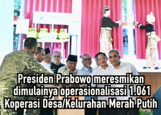 Presiden Prabowo meresmikan dimulainya operasionalisasi 1.061 Koperasi Desa/Kelurahan Merah Putih