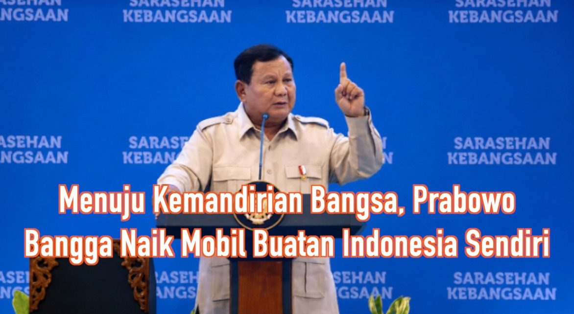 Menuju Kemandirian Bangsa, Prabowo Bangga Naik Mobil Buatan Indonesia Sendiri