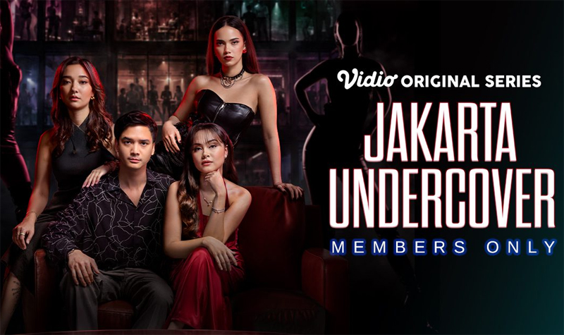 Vidio Rilis Trailer Series Jakarta Undercover: Members Only, Tampilkan Sisi Lain Jakarta