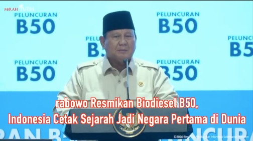 Prabowo Resmikan Biodiesel B50, Indonesia Cetak Sejarah Jadi Negara Pertama di Dunia