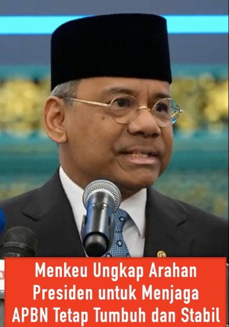 Menkeu Ungkap Arahan Presiden untuk Menjaga APBN Tetap Tumbuh dan Stabil