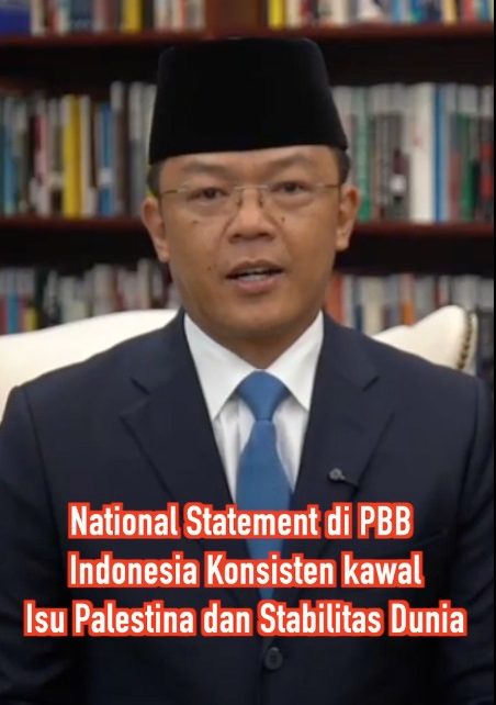 National Statement di PBB Indonesia Konsisten kawal Isu Palestina dan Stabilitas Dunia