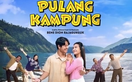Film ‘Pulang Kampung’ Angkat Tema tentang Dinamika Hubungan Bapak dan Anak